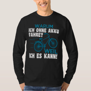 T-shirt Pourquoi je n'ai pas Batterie Drive Cycliste dire