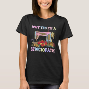 T-shirt Pourquoi je suis Sewciopath Sewing Quilts