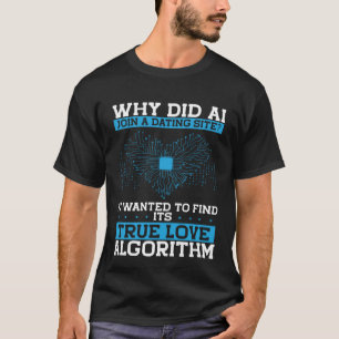 T-shirt Pourquoi L'Ai A-T-Elle Rejoint Un Site De Rencontr