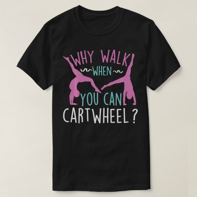T-shirt Pourquoi Marcher Quand Vous Pouvez Twheel Drôle Gy (Design devant)