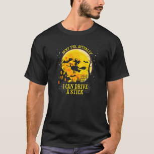 T-shirt Pourquoi oui en fait je peux conduire une manuelle
