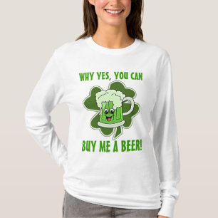 T-shirt Pourquoi oui, vous pouvez m'acheter une bière