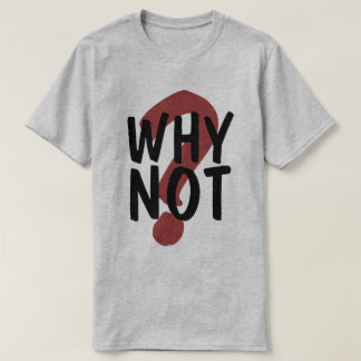 T-shirt Pourquoi pas