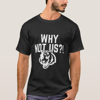T-shirt pourquoi pas nous bengals, Funny ohio bengals foot