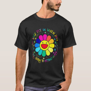 T-shirt Pourquoi s'adapter quand vous êtes né pour vous dé