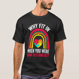 T-shirt Pourquoi s'adapter quand vous êtes né pour vous dé