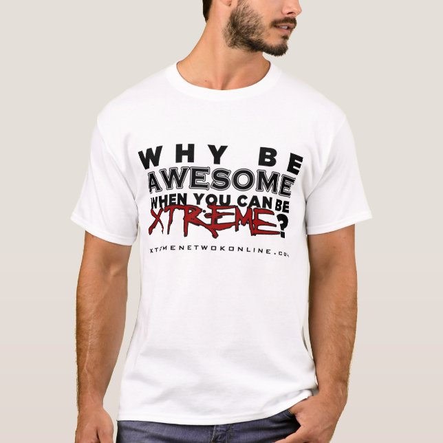 T-shirt Pourquoi soyez impressionnant…. (blanc) (Devant)