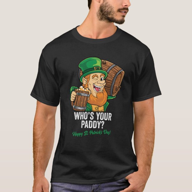 T-SHIRT POURQUOI VOTRE PADDY HAPPY JOUR DE LA SAINT PATRIC (Devant)