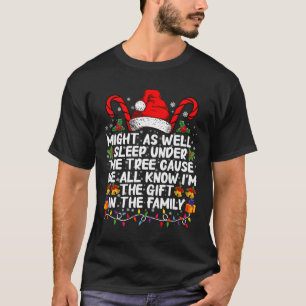T-shirt Pourrait Aussi Dormir Sous Le Cadeau De Noël Arbre