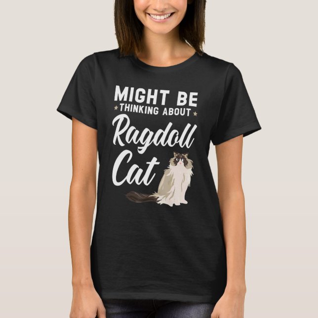 T-shirt Pourrait penser au chat Ragdoll Kitty Meow Kit (Devant)