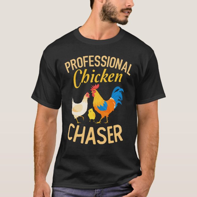 T-shirt Poursuiveur de poulets professionnel  Élevage de p (Devant)