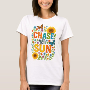 T-shirt Poursuivez le soleil