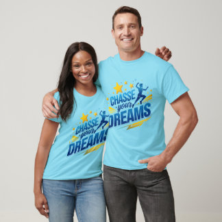 T-shirt Poursuivez vos rêves