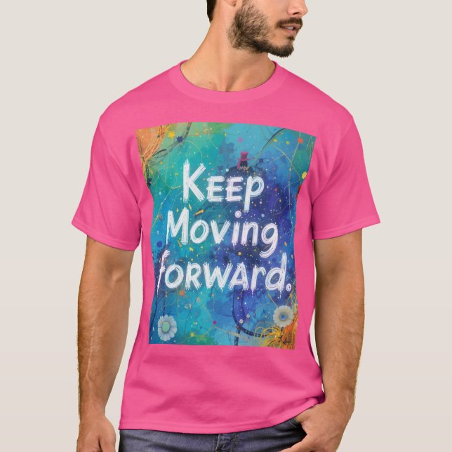 T-shirt "Poursuivre - La voie du progrès" (Devant)