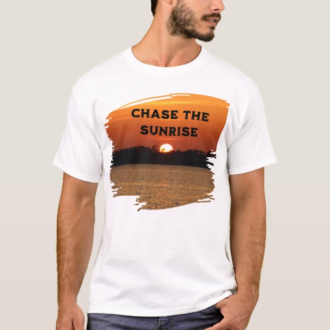 T-shirt Poursuivre Le lever Du Soleil (Devant)