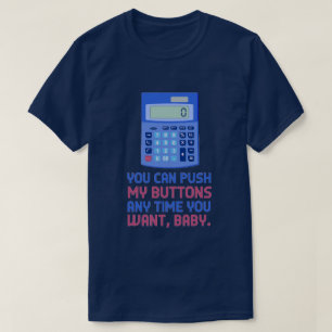 T-shirt Poussée nerd de calculatrice de maths drôles ma