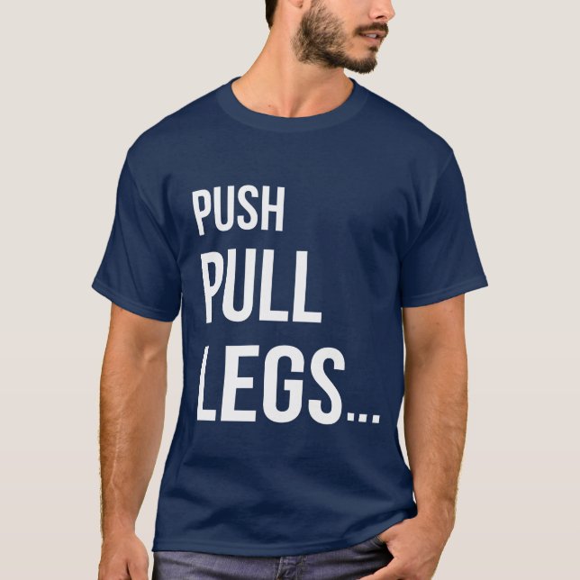 T-SHIRT POUSSER TIRER JAMBES (Devant)