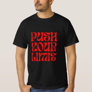 T-shirt pousser vos limites