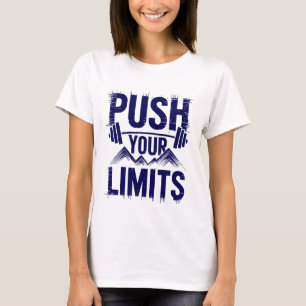 T-shirt Pousser vos limites Citations motivationnelles