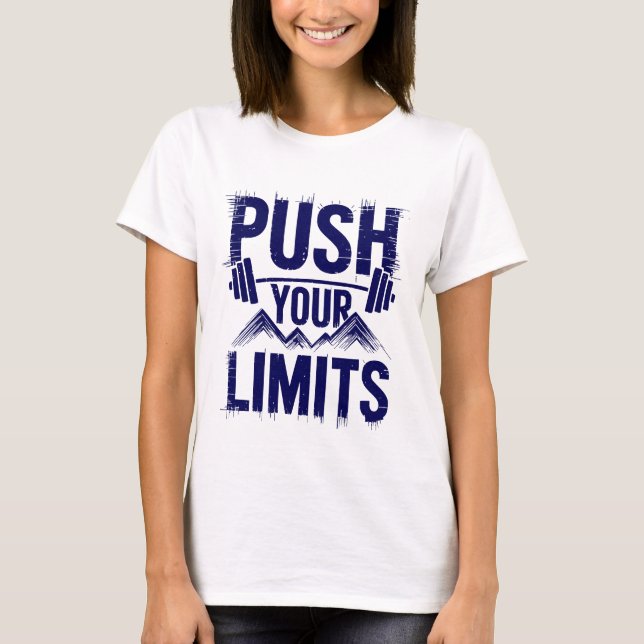 T-shirt Pousser vos limites Citations motivationnelles (Devant)