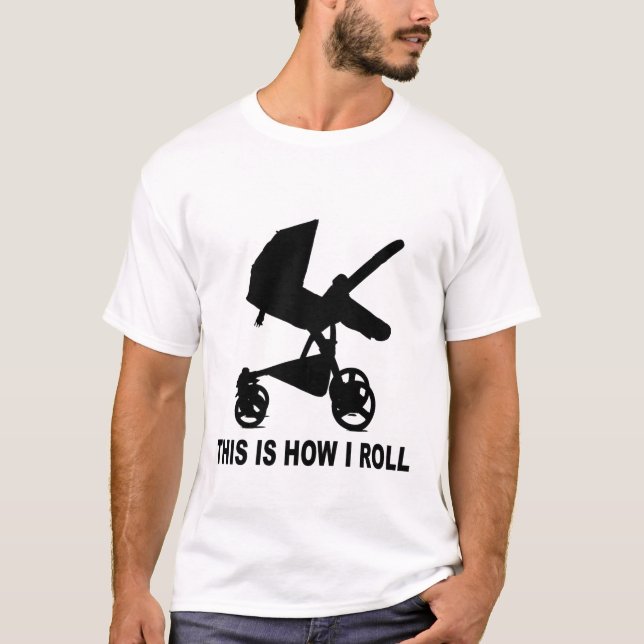 T-shirt Poussette de bébé - c'est comment je roule le tee (Devant)