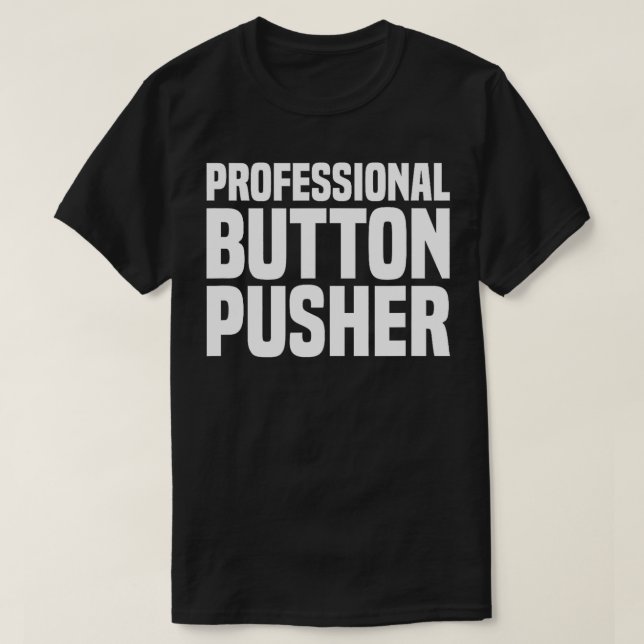 T-shirt Pousseur de bouton professionnel GCode CNC Machini (Design devant)