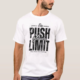 T-SHIRT POUSSEZ VOTRE LIMITE