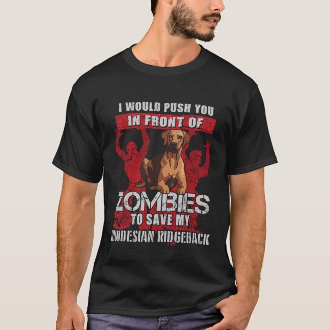 T-shirt Poussez-Vous Dans Les Zombies Pour Sauver Mon Rhod (Devant)