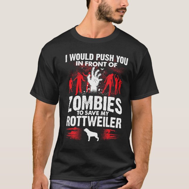 T-shirt Poussez-Vous Devant Les Zombies Économisez Rottwei (Devant)