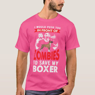 T-shirt Poussez-Vous Devant Les Zombies Pour Sauver Mon Bo