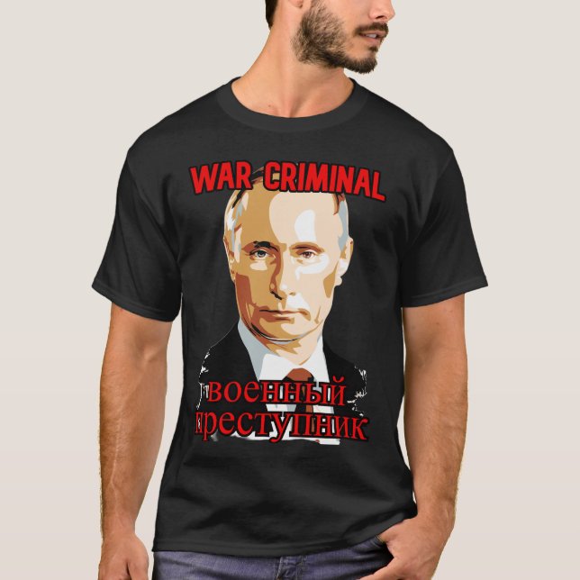 T-shirt Poutine : Criminel de guerre #1 (Devant)