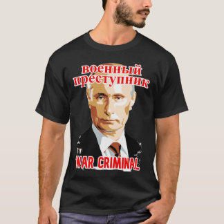 T-SHIRT POUTINE : CRIMINEL DE GUERRE #2