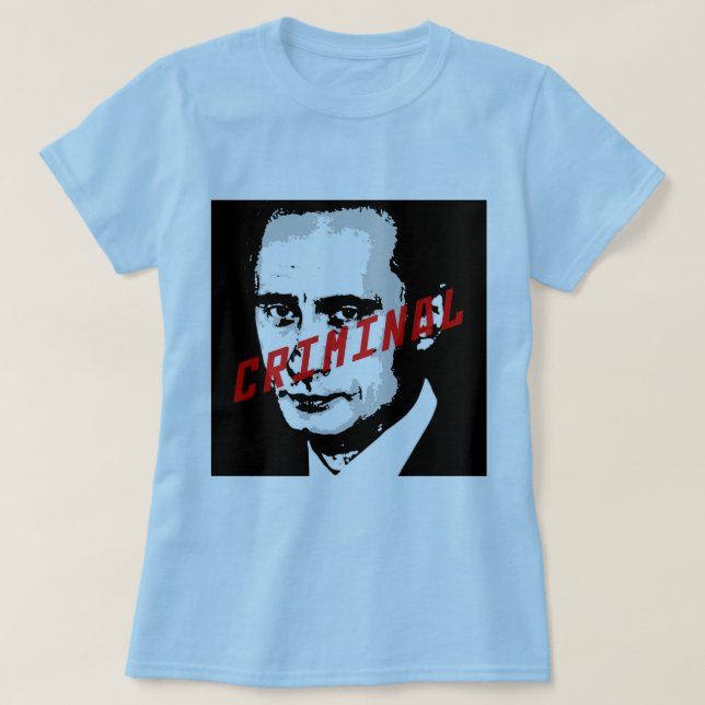 T-SHIRT POUTINE EST UN CRIMINEL DE GUERRE (Design devant)