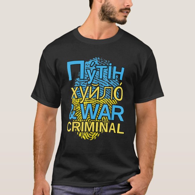 T-shirt Poutine Khuylo, Huilo Et Criminalité De Guerre (Devant)