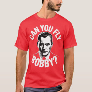 T-shirt Pouvez-Vous Voler Bobby ?