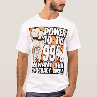 T-shirt Pouvoir aux 99%