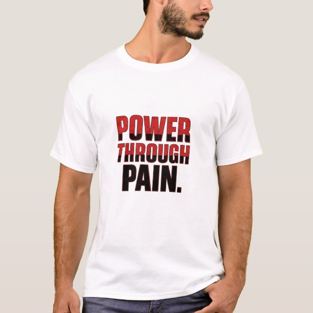 T-shirt Pouvoir par la douleur (Devant)