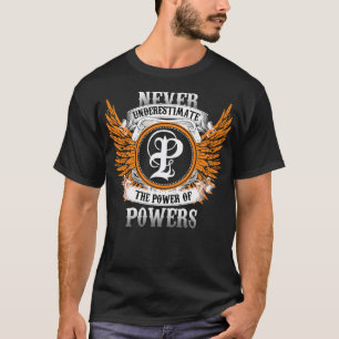 T-shirt Pouvoirs Nom Chemise Ne Sous-Estime Jamais Le Pouv