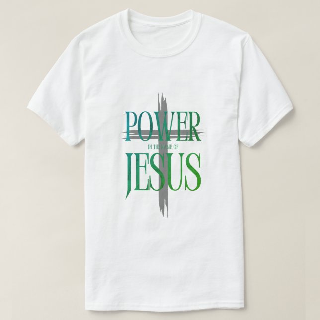 T-shirt Power of the Name of Jesus (Design devant)