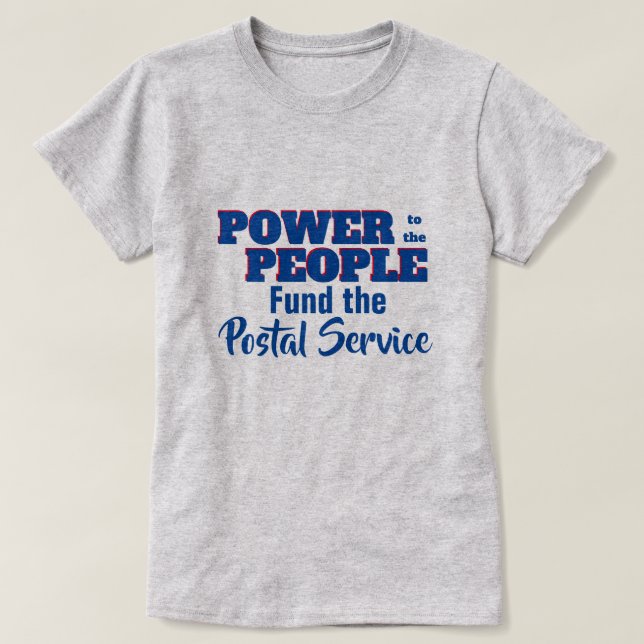 T-shirt Power to the People Fund Post Office Template Lawn (Design devant)
