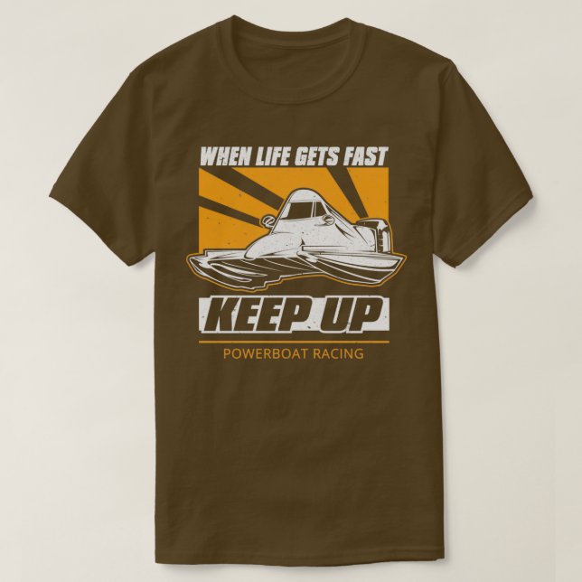 T-shirt Powerboat Racing Keep Up (Design devant)