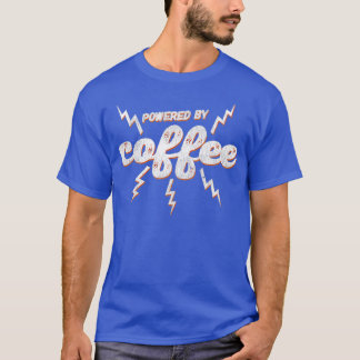 T-shirt Powered By Coffee 8