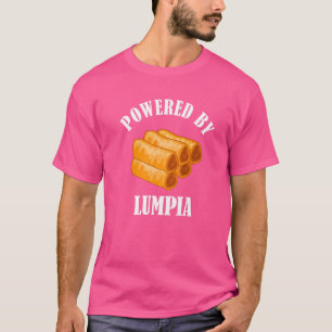 T-shirt Powered By Lumpia Foodie Philippines Philipppino F