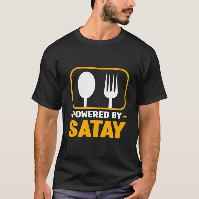 T-shirt Powered By Satay Barbecue Humor Sate Foodie Saying (Devant)