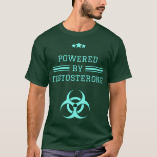 T-shirt Powered by testostérone