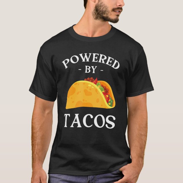 T-shirt Powered My Tacos Cinco de Mayo Mexican Food Tacos (Devant)