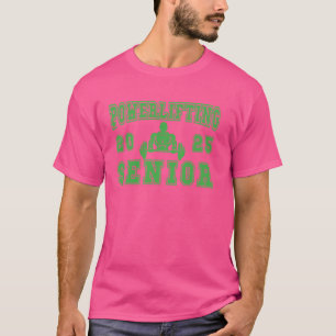 T-shirt Powerliflifting Senior 2025 Classe De 2025 Graduat