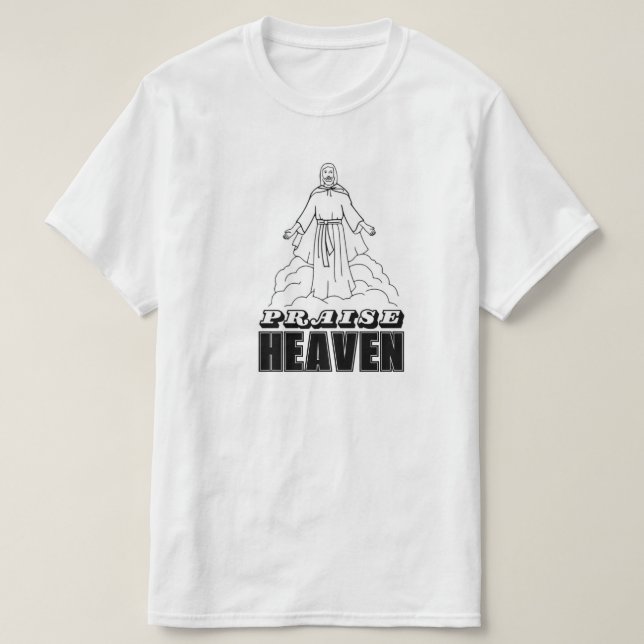 T-SHIRT PRAISE HEAVEN (Design devant)