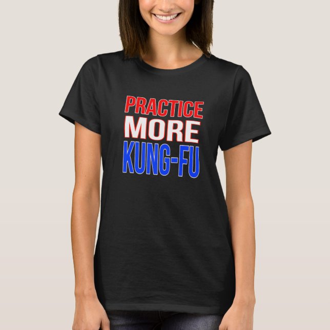 T-shirt Pratique Plus Kung Fu Premium (Devant)