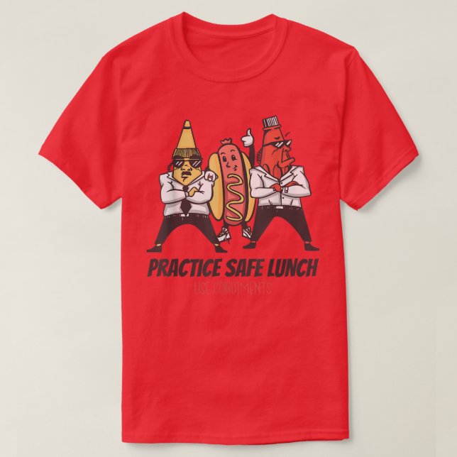 T-shirt Pratiquer Dîner Sûr Utilisation Condiments Sûr Se  (Design devant)